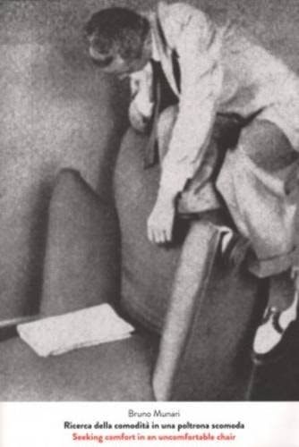 Bruno Munari - Seeking Comfort in an Uncomfortable Chair