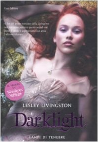Darklight. Lampi di tenebre