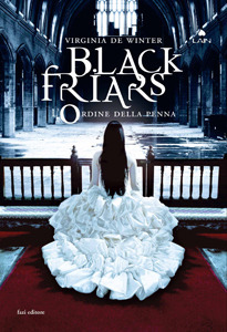 L'ordine della penna. Black Friars