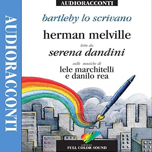 Bartleby. Con audiolibro. CD Audio. Testo inglese a fronte