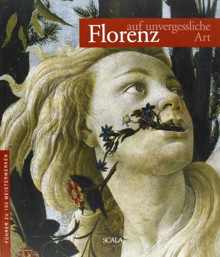 Firenze da non perdere. Guida ai 100 capolavori. Ediz. tedesca
