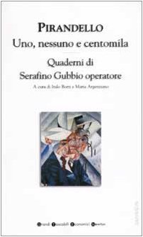 Uno, nessuno e centomila - Quaderni di Serafino Gubbio operatore