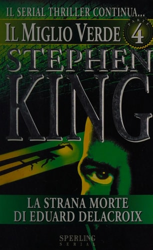 Il miglio verde, Volume 4: La strana morte di Eduard Delacroix