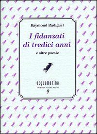 I fidanzati di tredici anni e altre poesie