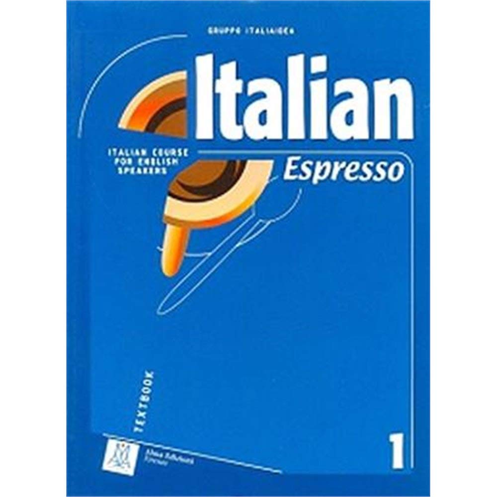 Italian Espresso 1 : Italian Course for English Speakers