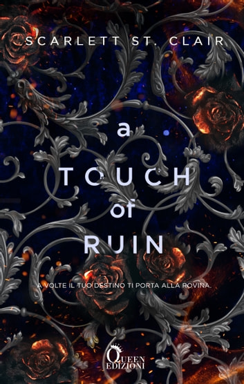 A touch of ruin: A volte il tuo destino ti porta alla rovina (Ade & Persefone Vol. 2)