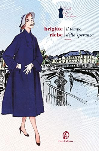 Il tempo della speranza (Le sorelle del Ku’damm Vol. 3)