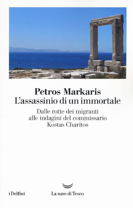 L' assassinio di un immortale. Dalle rotte dei migranti alle indagini del commissario Charitos