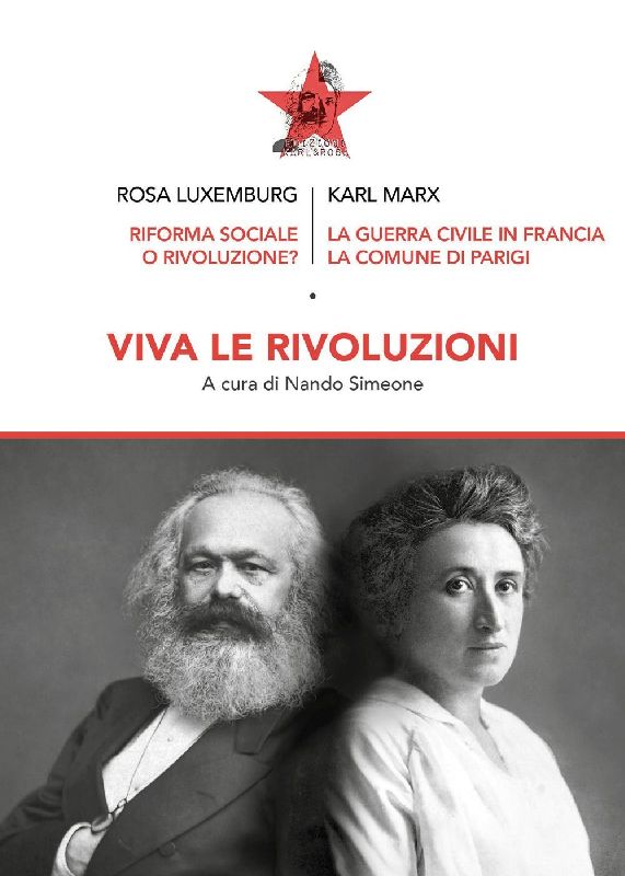 Viva le rivoluzioni. Riforma sociale o rivoluzione?-La guerra civile in Francia
