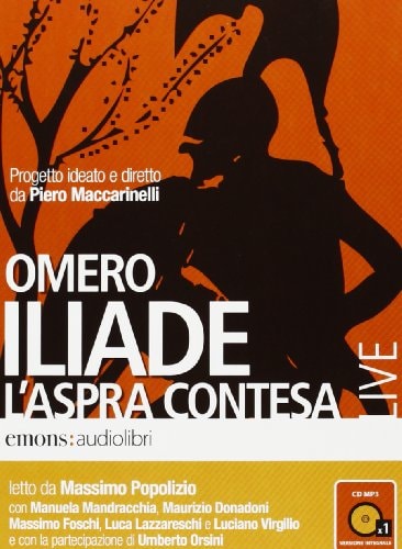 Iliade. L'aspera Contesa