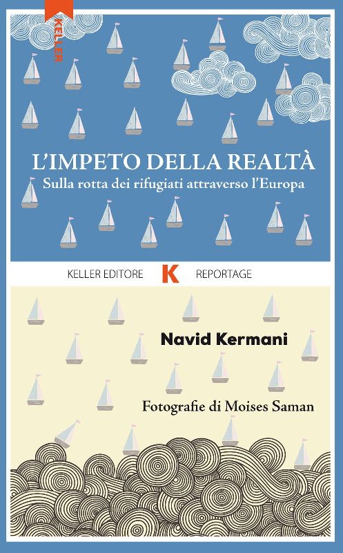 L' impeto della realtà. Sulla rotta dei rifugiati attraverso l'Europa
