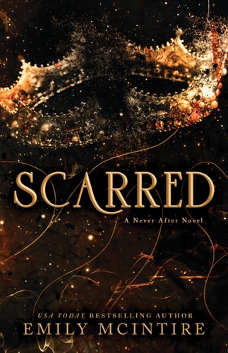 Scarred: A Never After Novel (Never After Series, Band 2)