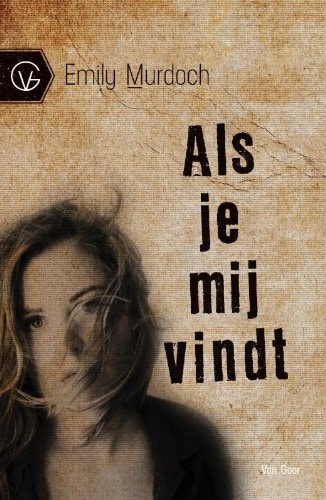 Als je mij vindt (YA Literair)