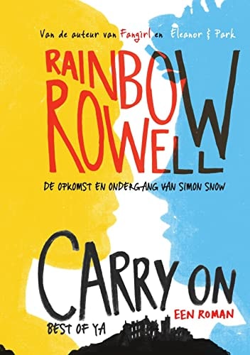 Carry on: de opkomst en ondergang van Simon Snow (Best of YA)