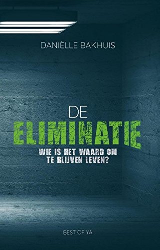 De eliminatie: Wie is het waard om te blijven leven? (Best of YA)
