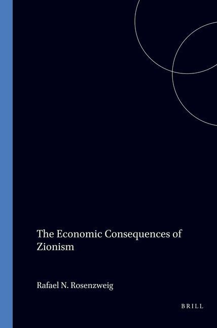 The Economic Consequences of Zionism