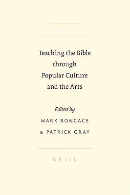 Teaching the Bible Through Popular Culture and the Arts