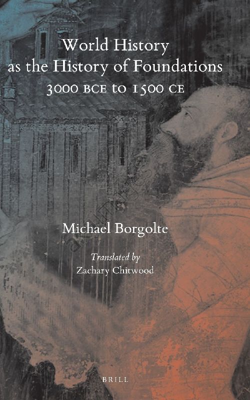 World History as the History of Foundations, 3000 BCE to 1500 CE