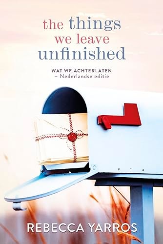 The things we leave unfinished [Dutch Edition]