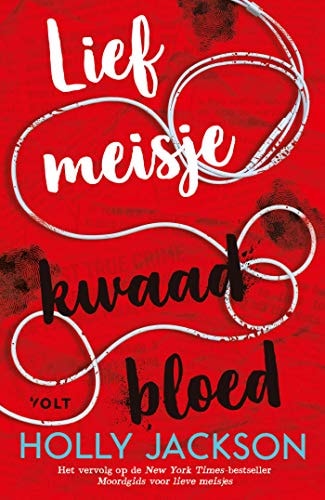 Lief meisje, kwaad bloed (Moordgids voor lieve meisjes, 2)