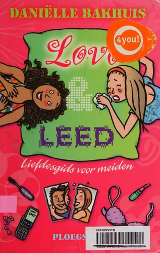 Love & leed: liefdesgids voor meiden (Books 4 girl