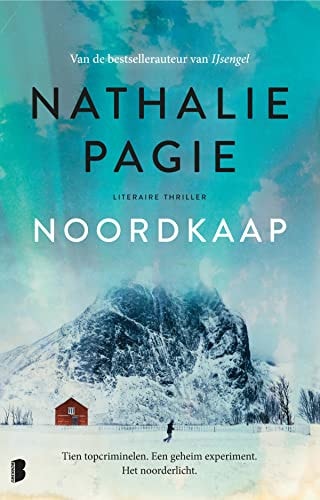 Noordkaap: Tien topcriminelen. Een geheim experiment. Het noorderlicht.