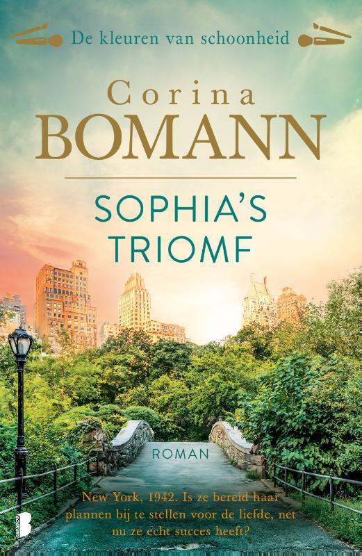 Sophia's triomf: New York, 1942. Is ze bereid haar plannen bij te stellen voor de liefde, net nu ze echt succes heeft? (De kleuren van schoonheid, 3)