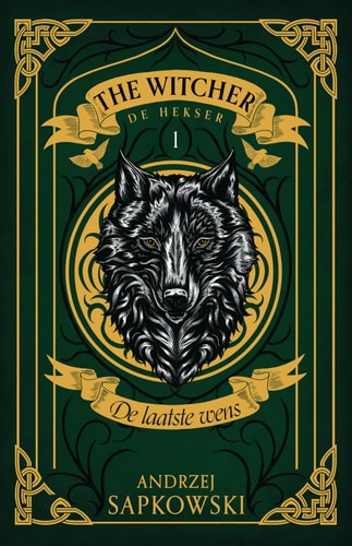 De laatste wens: Deel 1 van de Witcher-serie (The witcher, 1)