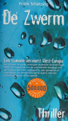 De zwerm