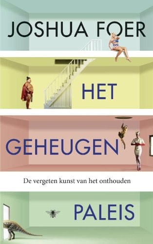 Het geheugenpaleis: De vergeten kunst van het onthouden