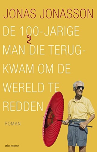 De 100-jarige man die terugkwam om de wereld te redden