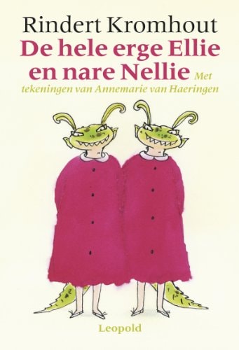 De hele erge Ellie en nare Nellie (Voorlezen met Leopold)