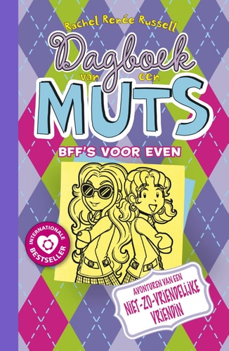 BFF's voor even: avonturen van een niet-zo-vriendelijke vriendin (Dagboek van een muts)