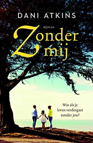 Zonder mij