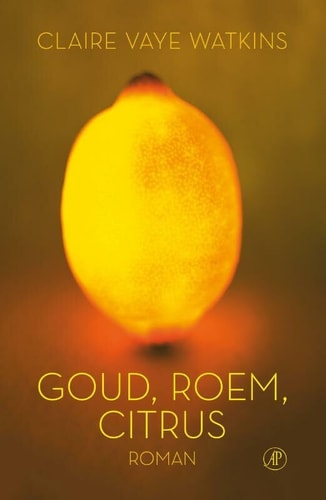 Goud roem citrus: roman