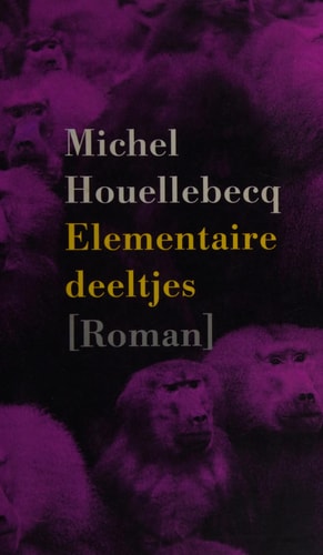 Elementaire deeltjes / Goedkope editie / druk 1: roman