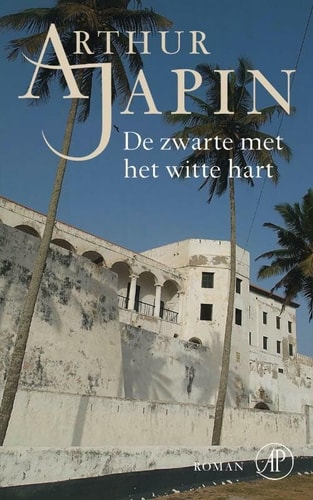 De zwarte met het witte hart: roman