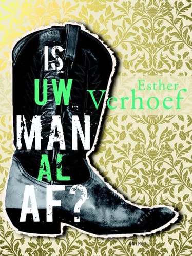 Is uw man al af?: over gezinsleven, schrijven en andere passies