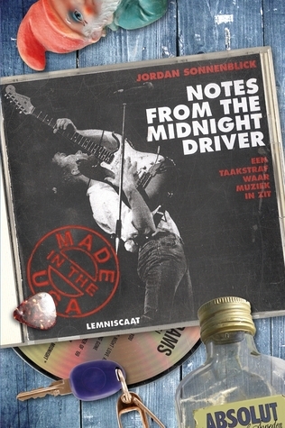 Notes from the midnight driver: een taakstraf waar muziek in zit (Made in the USA)