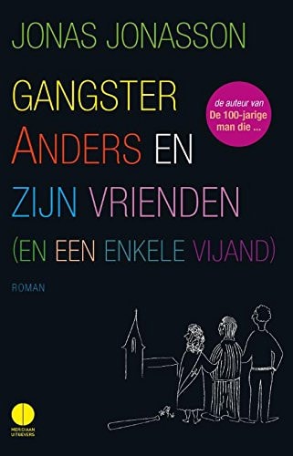 Gangster Anders en zijn vrienden (en een enkele vijand)