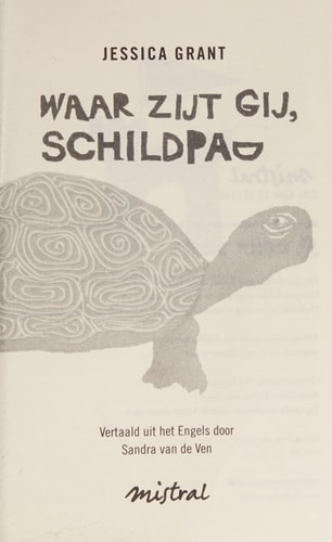 Waar zijt gij, schildpad