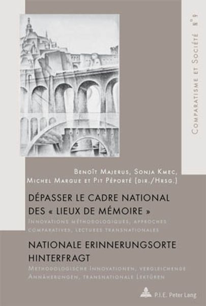 Dépasser le cadre national des « Lieux de mémoire » / Nationale Erinnerungsorte hinterfragt