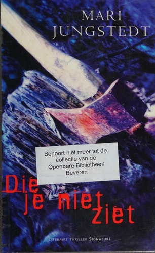 Die je niet ziet (Europese thrillers van wereldniveau)