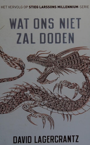 Wat ons niet zal doden - Millennium 4