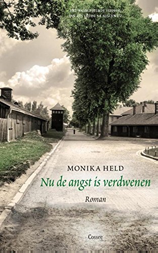 Nu de angst is verdwenen: roman