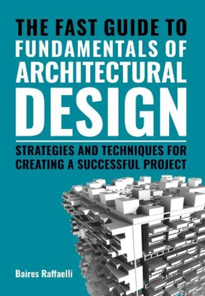 The fast guide to The Fundamentals of Architectural Design