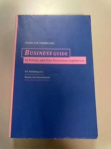 Business Guide to Privacy and Data Protection Legislation