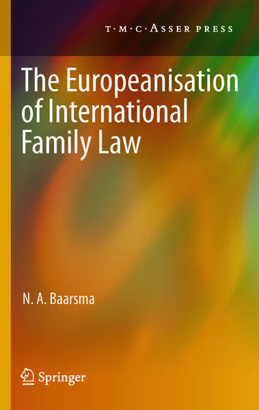 The Europeanisation of International Family Law