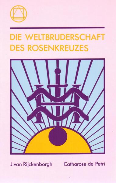 Die Weltbruderschaft des Rosenkreuzes