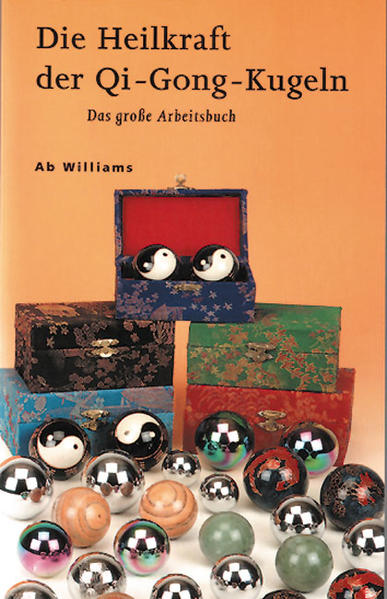 Die Heilkraft der QI-Gong-Kugeln